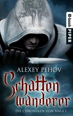 [Die Chroniken von Siala 01] • Schattenwanderer
